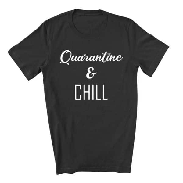 Quarantine_Chill-unisex-black-Copy-scaled