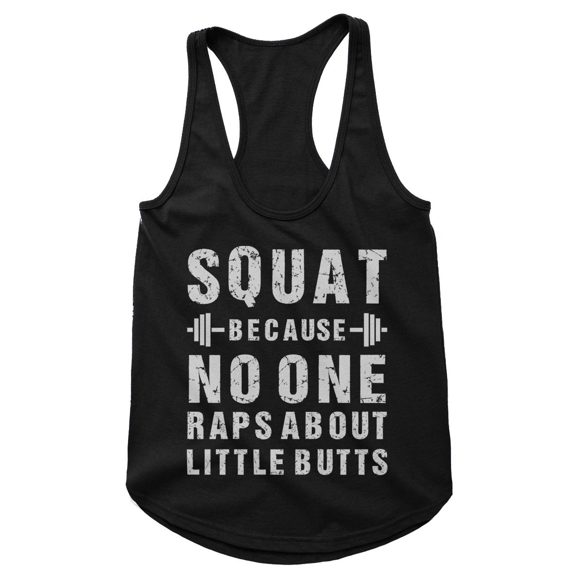 Squat Tank Top, Squat Because Nobody Raps About Little Butts, Funny Work Out  Tank, Womens Fitness Apparel, Funny Gym Shirt, Motivation 
