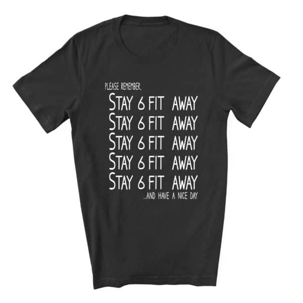 Stay6ftAway-Unisex-black-scaled