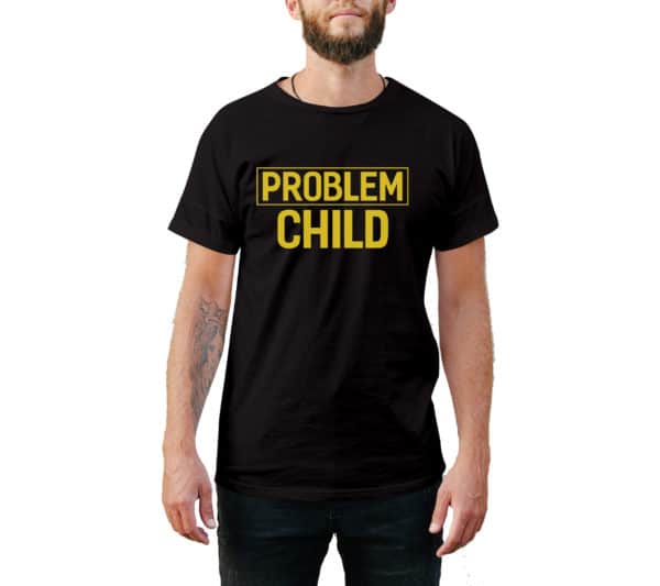 Problem Child T-Shirt - Cuztom Threadz