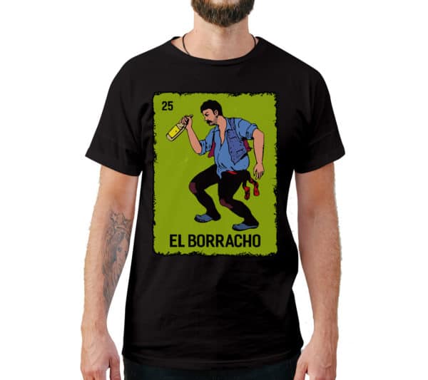 El Borracho Loteria Card Style T-Shirt - Cuztom Threadz