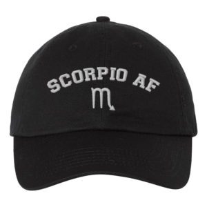 Scorpio AF Astrology Signs Embroidery Dad Hat Cap - Cuztom Threadz