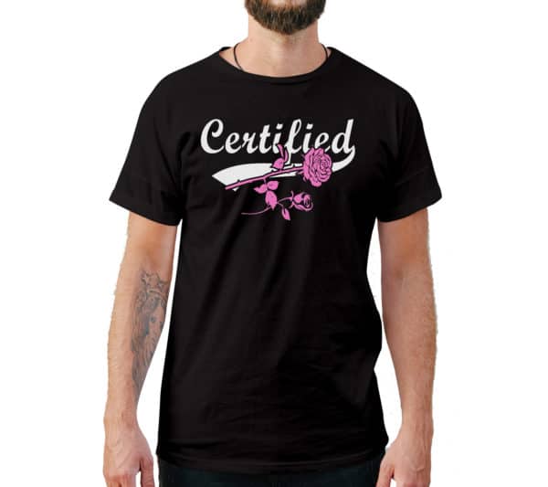 Certified T-Shirt - Cuztom Threadz