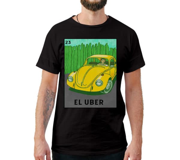El Uber Loteria Card Style T-Shirt - Cuztom Threadz