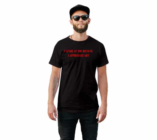 I Stare Funny T-Shirt - Cuztom Threadz