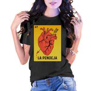 La Pendeja Loteria Card Style T-Shirt - Cuztom Threadz
