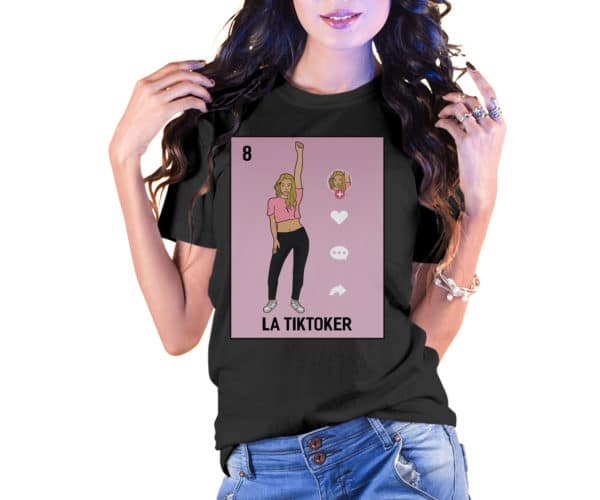La Tiktoker Loteria Card Style T-Shirt - Cuztom Threadz