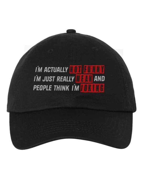 Not Funny Humour Funny Dad Hat Cap Embroidery - Cuztom Threadz