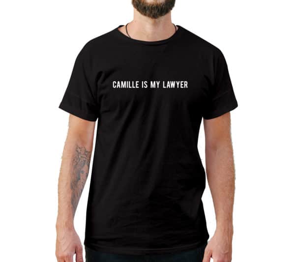 Camille Is My Lawyer Funny T-Shirt - Cuztom Threadz