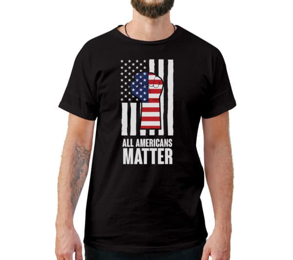 All Americans Matter 4th of July T-Shirt - Cuztom Threadz