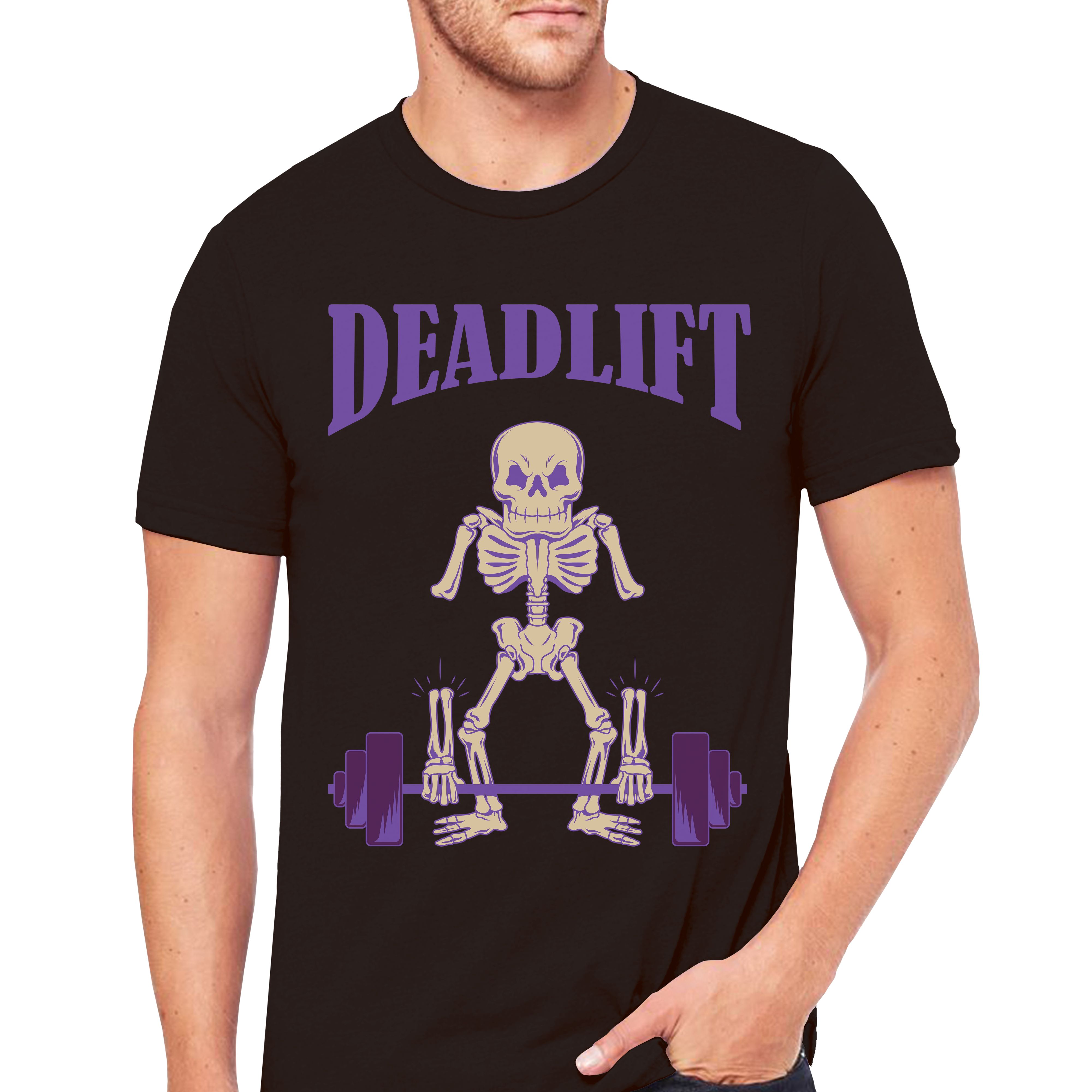 Deadlift Gym Workout Empowering T-Shirts - Cuztom Threadz